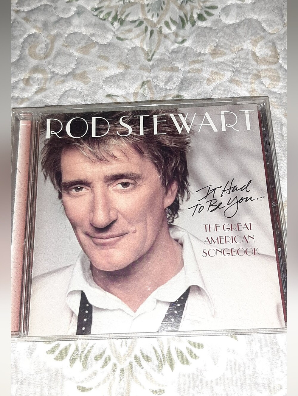 Rod Stewart It Had To Be You * The Great American Songbook CD